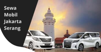 Sewa Mobil Jakarta Serang