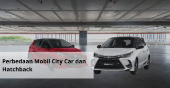 Perbedaan Mobil City Car dan Hatchback