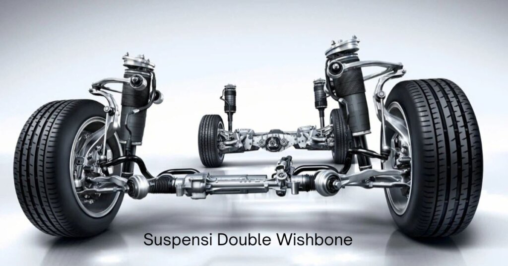 Suspensi Double Wishbone