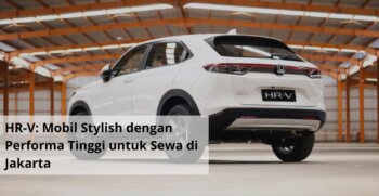 HR V Mobil Stylish dengan Performa Tinggi untuk Sewa di Jakarta