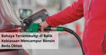 Bahaya Tersembunyi di Balik Kebiasaan Mencampur Bensin Beda Oktan
