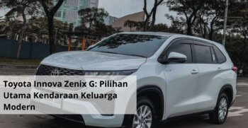 Toyota Innova Zenix G Pilihan Utama Kendaraan Keluarga Modern
