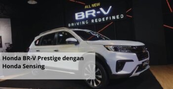 Honda BR V Prestige dengan Honda Sensing