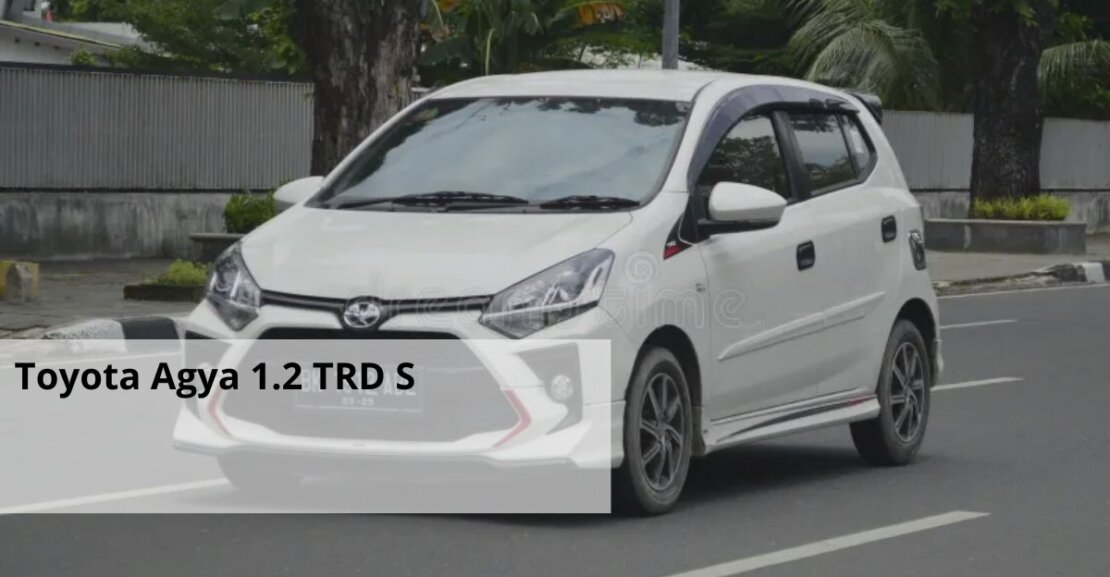 Toyota Agya 1.2 TRD S