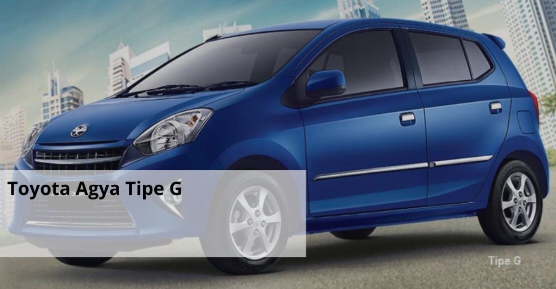 Toyota Agya Tipe G