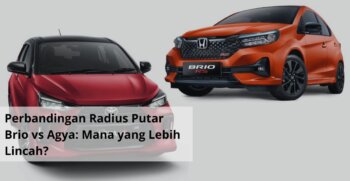 Perbandingan Radius Putar Brio vs Agya Mana yang Lebih Lincah
